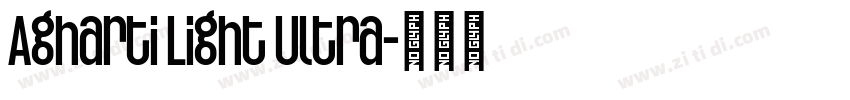Agharti Light Ultra字体转换